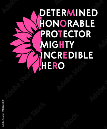 determined honorable protector mighty incredible hero mothers day t-shirt design. mothers day t-shirt design.