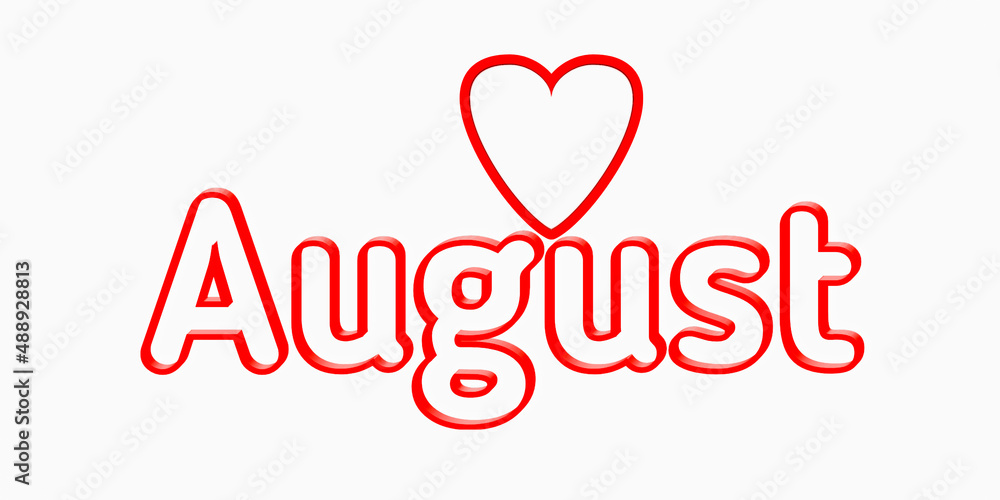 A 3d rendering Red August text isolated on White background with red heart shape
