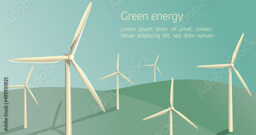 Wind power energy turbines on a green field and a blue sky with heading Green energy. Alternative energy source. EPS 10 + JPG.