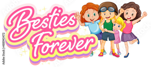 Bestie forever logo with cute girls in cartoon style