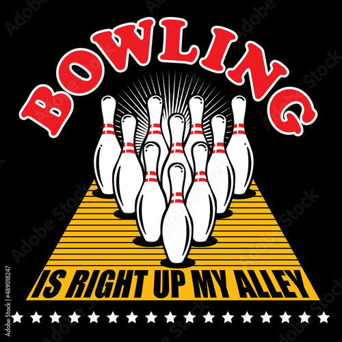 Fotografía Bowling is Right Up My Alley Design