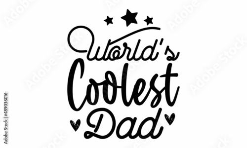 World s coolest dad SVG