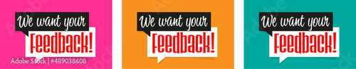 We want your feedback