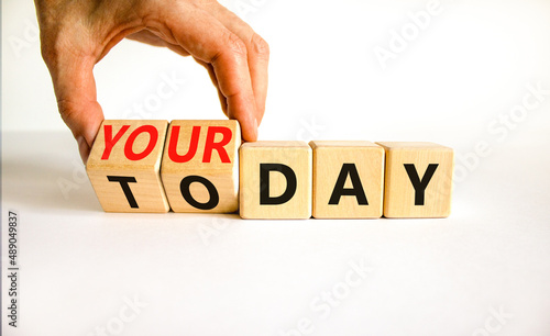 Today is your day symbol. Businessman turns wooden cubes and changes concept words Today to your day. Beautiful white background, copy space. Business, motivation today is your day concept.