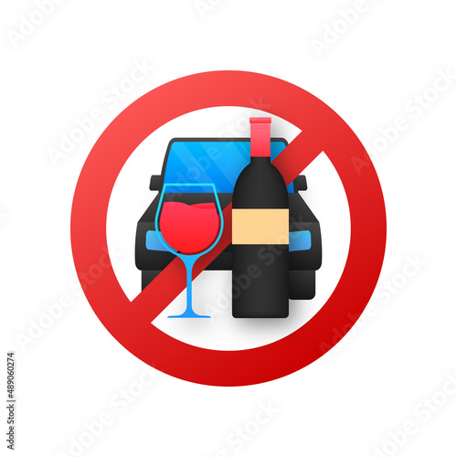 Don't drink and drive sign. No alcohol. Vector stock illustration.