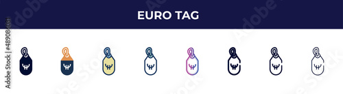 euro tag icon in 8 styles. line, filled, glyph, thin outline, colorful, stroke and gradient styles, euro tag vector sign. symbol, logo illustration. different style icons set.