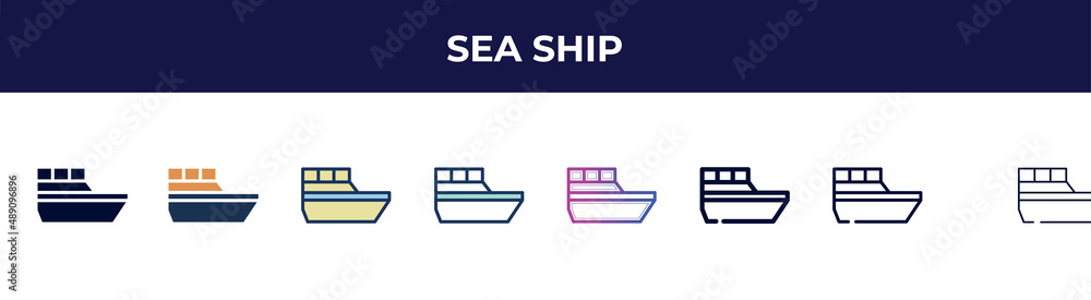 sea ship icon in 8 styles. line, filled, glyph, thin outline, colorful, stroke and gradient styles, sea ship vector sign. symbol, logo illustration. different style icons set. sea ship icon in 8 styles. line, filled, glyph, thin outline, colorful, stroke and gradient styles, sea ship vector sign. symbol, logo illustration. different style icons set.