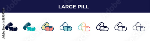 large pill icon in 8 styles. line, filled, glyph, thin outline, colorful, stroke and gradient styles, large pill vector sign. symbol, logo illustration. different style icons set.