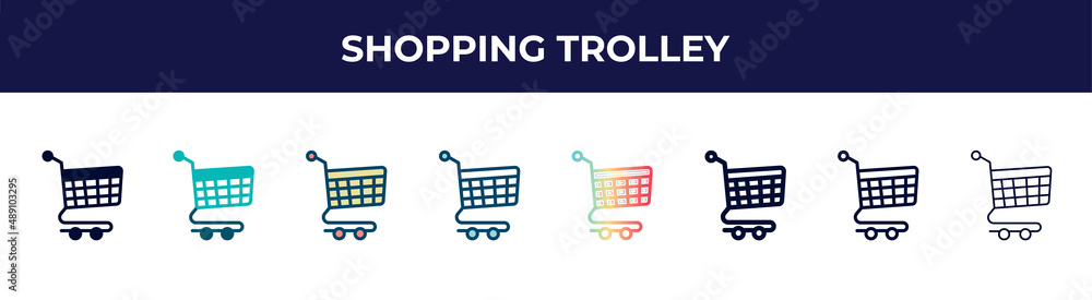 shopping trolley icon in 8 styles. line, filled, glyph, thin outline, colorful, stroke and gradient styles, shopping trolley vector sign. symbol, logo illustration. different style icons set. shopping trolley icon in 8 styles. line, filled, glyph, thin outline, colorful, stroke and gradient styles, shopping trolley vector sign. symbol, logo illustration. different style icons set.