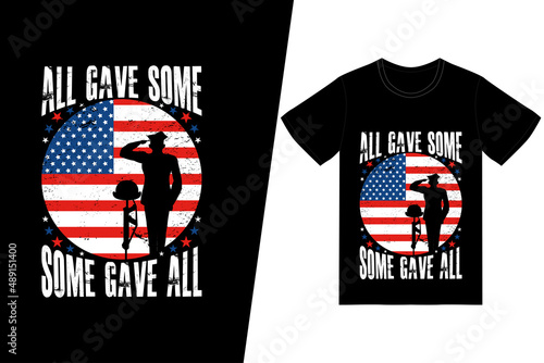ALL GAVE SOME, SOME GAVE ALL t-shirt design. Memorial day t-shirt design vector. For t-shirt print and other uses.