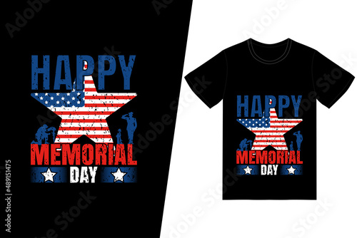 HAPPY MEMORIAL DAY t-shirt design. Memorial day t-shirt design vector. For t-shirt print and other uses.