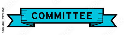 Ribbon label banner with word committee in blue color on white background