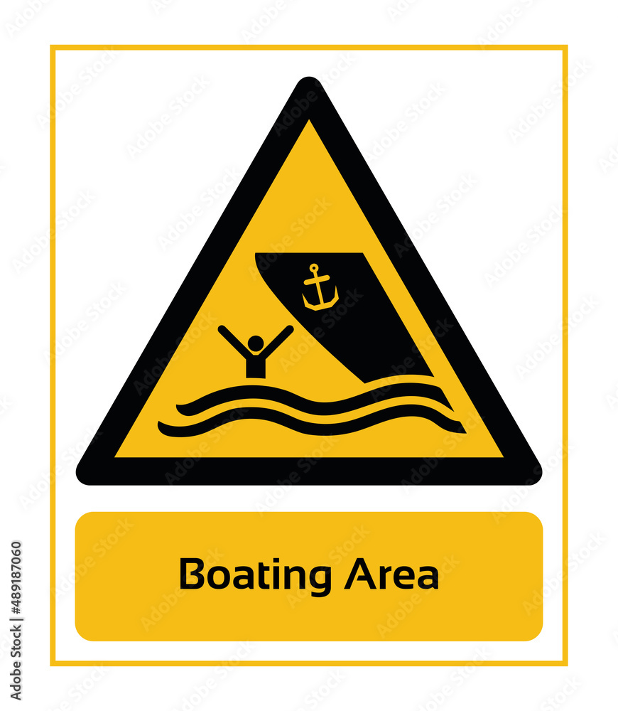 Boating Area. Warning Signs. ISO 7010 Sign. Signs of Danger And Alerts ...