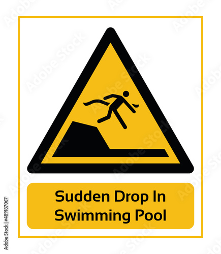 Sudden Drop In Swimming Pool. Warning Signs. ISO 7010 Sign. Signs of Danger And Alerts. Caution Sign