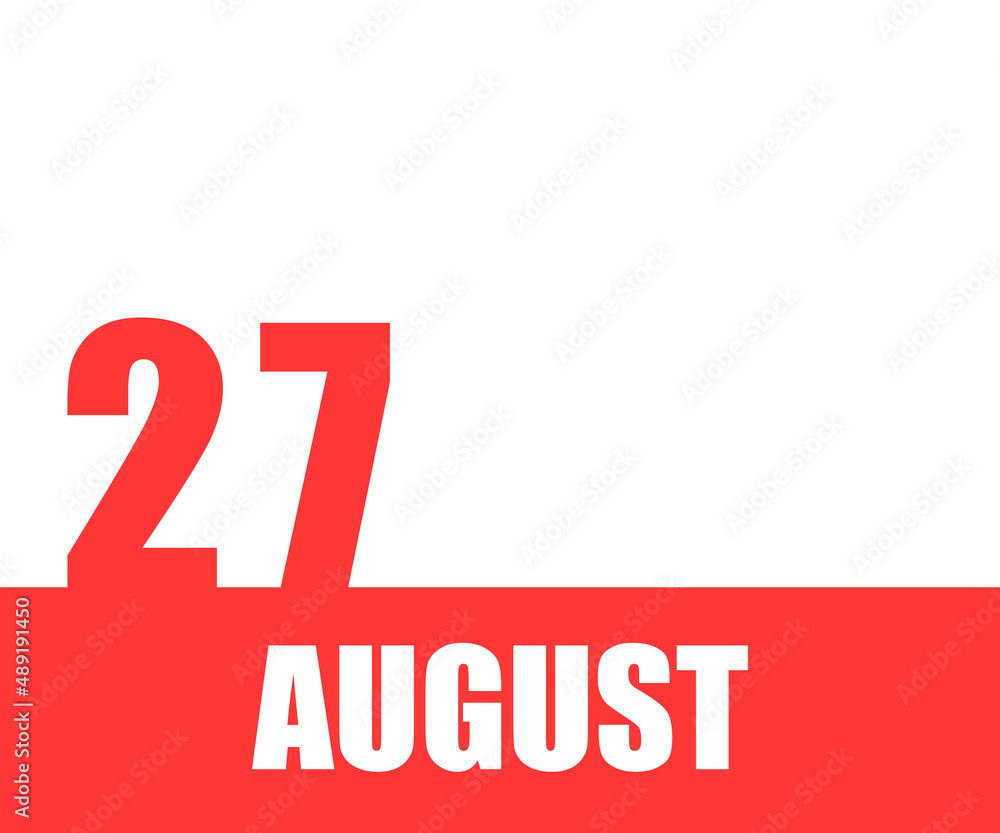 August. 27th day of month, calendar date. Red numbers and stripe with white text on isolated background. Concept of day of year, time planner, summer month August. 27th day of month, calendar date. Red numbers and stripe with white text on isolated background. Concept of day of year, time planner, summer month