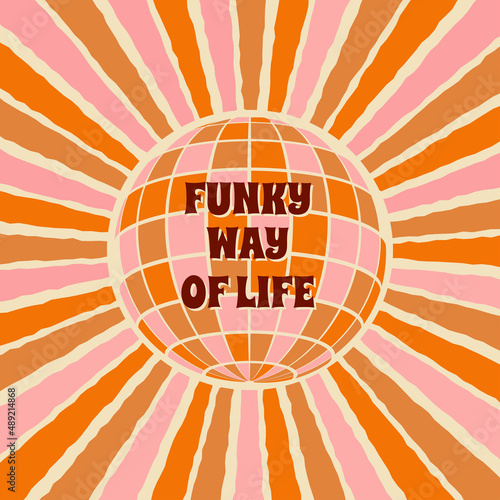 disco ball and inscription: funky way of life vintage poster in 70s style