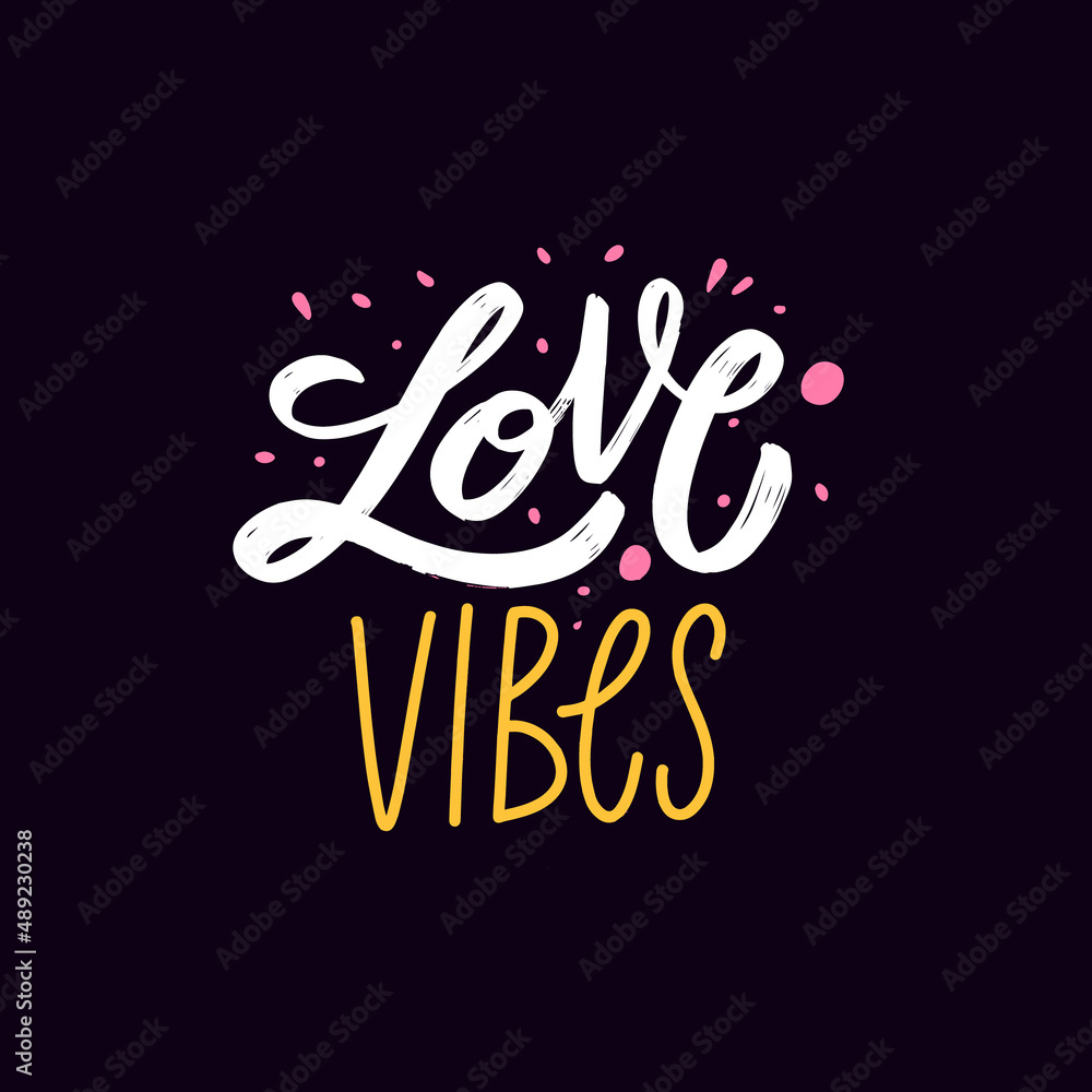 © Oktyabr - Romantic hand drawn lettering with the phrase love vibes in bright expressive style. Suitable for stickers, prints, apparel, and cute love themed designs. © Oktyabr - Romantic hand drawn lettering with the phrase love vibes in bright expressive style. Suitable for stickers, prints, apparel, and cute love themed designs.