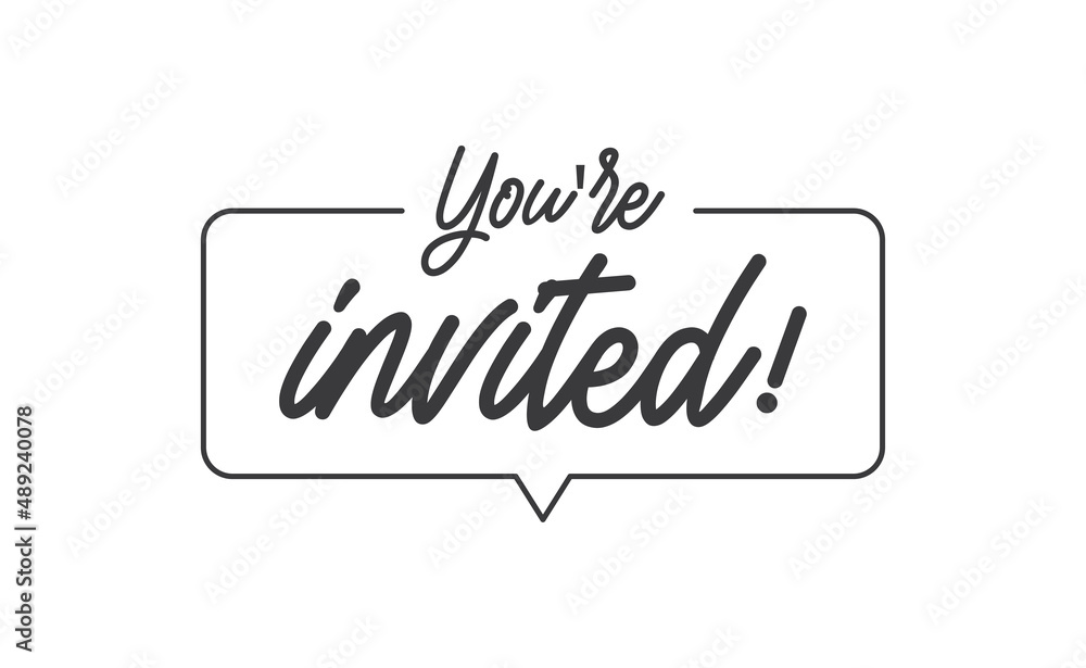 You're invited! Elegant black calligraphy. Hand drawn vector linear lettering. Invitation for weddings birthday and holiday events. You're invited! Elegant black calligraphy. Hand drawn vector linear lettering. Invitation for weddings birthday and holiday events.