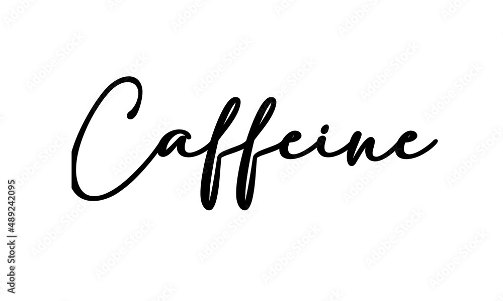 Caffeine hand writing Beautiful calligraphy Caffeine hand writing Beautiful calligraphy