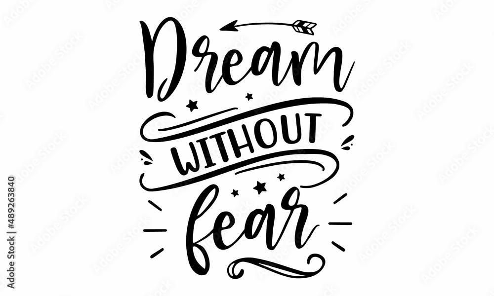 Dream Without Fear SVG Cut File