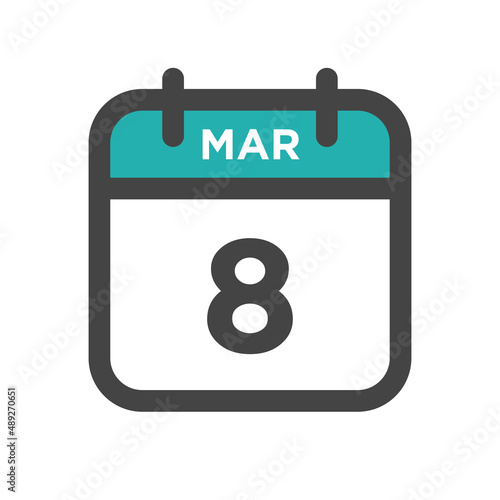 March 8 Calendar Day or Calender Date for Deadlines or Appointment