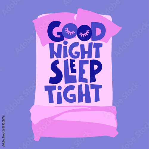 Good night sleep tight - vector hand drawn lettering.