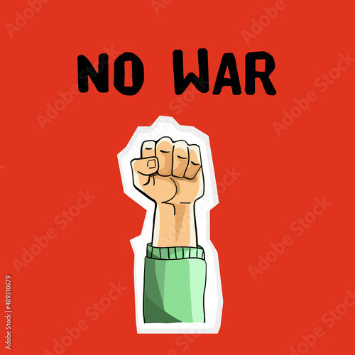 No war bombs slogan with a man's fist on red background. Stop useless fight between countries. Anti-war phrase, peace symbol. Poster for articles, t-shirts, web, print against aggression and violence.