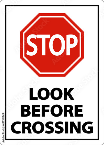2-Way Stop Look Before Crossing Sign On White Background