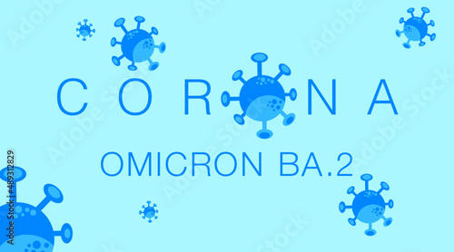 Omicron BA.2 Corona Virus mutation blue background symbol