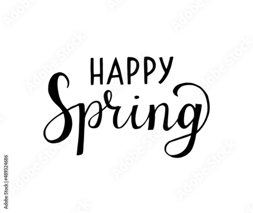 Hand lettering Happy Spring. Lettering, Hand-drawn vector spring lettering on a white isolated background.