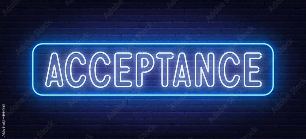 Neon sign Acceptance on brick wall background.