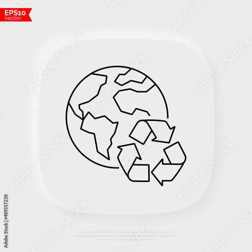 Reduce, reuse, recycle. Environmental protection. Planet with recycling sign. Thin line icon. Stop overconsumption. Vector illustration.