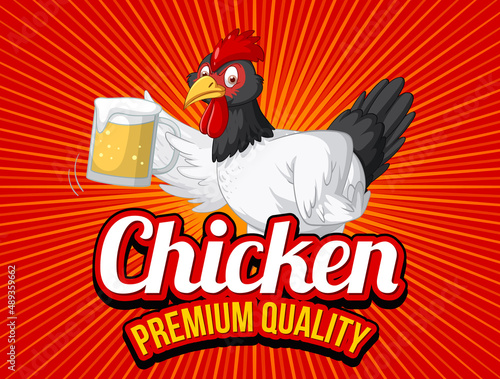 Chicken premium quality banner with chicken holding beer glass