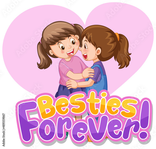 Besties forever typography logo with two girls