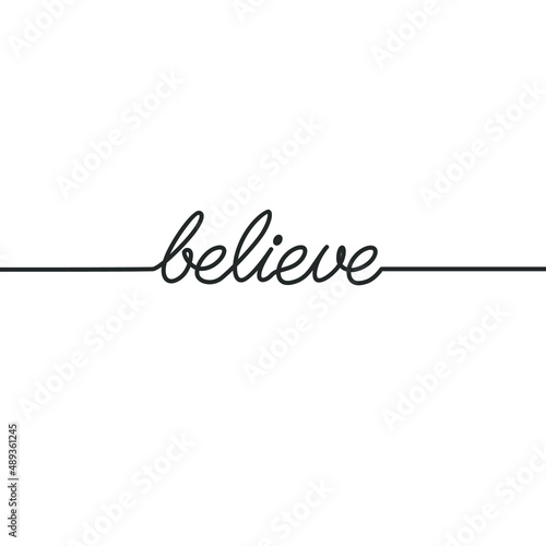 Believe - Continuous line drawing typography lettering minimalist design