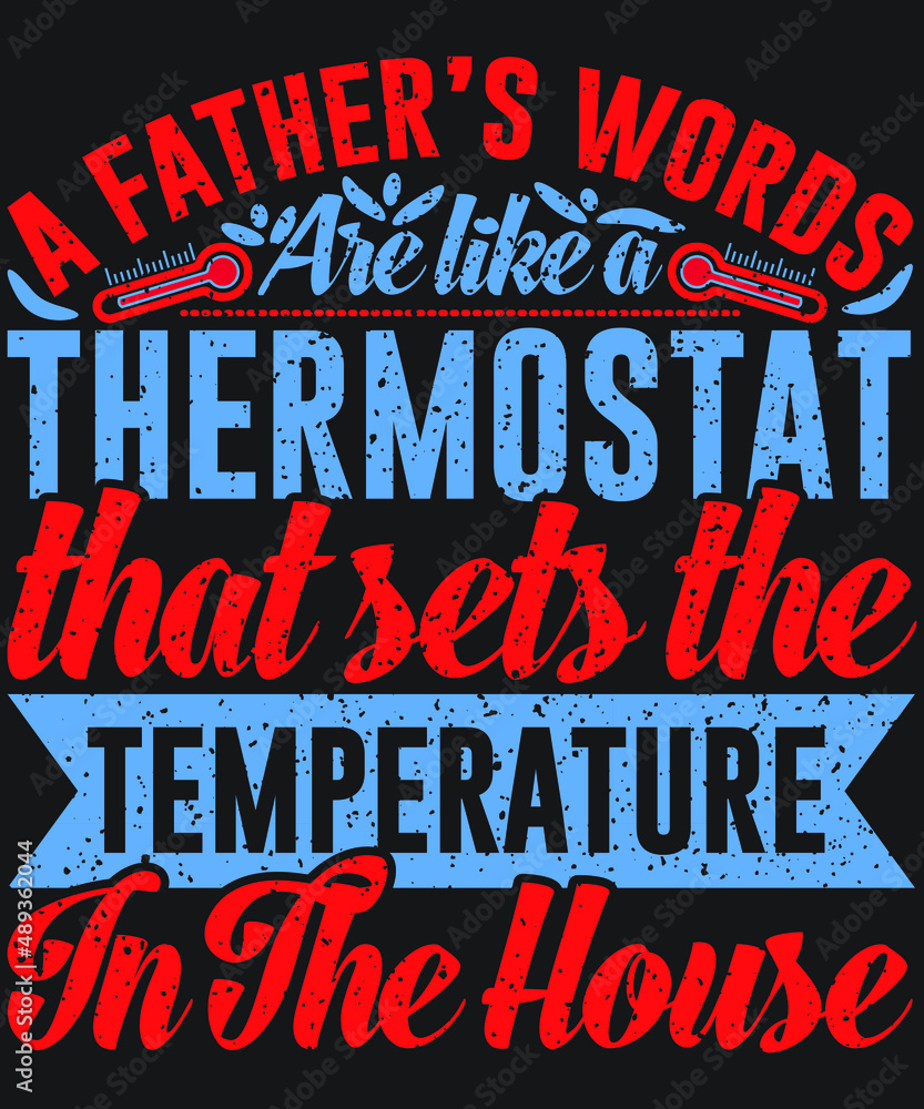 Obraz premium Fathers day T- shirts 2022 Vector