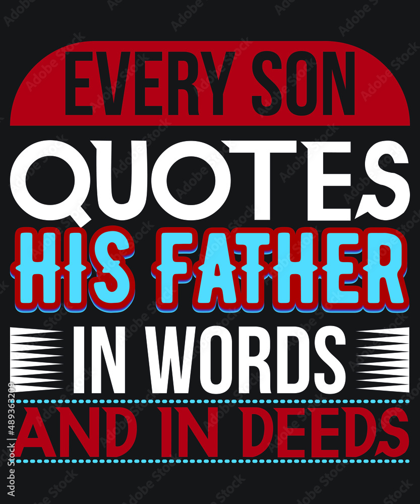 Father's day T- shirts 2022 Vector Father's day T- shirts 2022 Vector