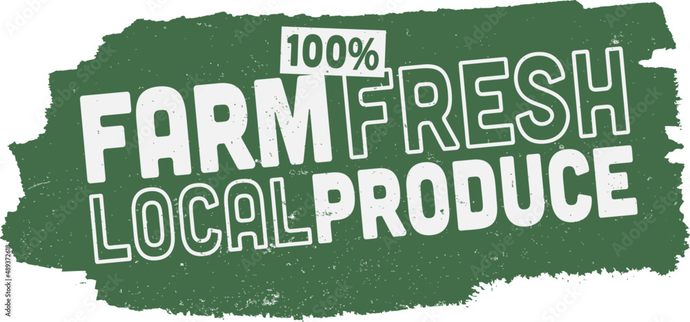 green 100 percent FARM FRESH LOCAL PRODUCE sign or sticker, vector