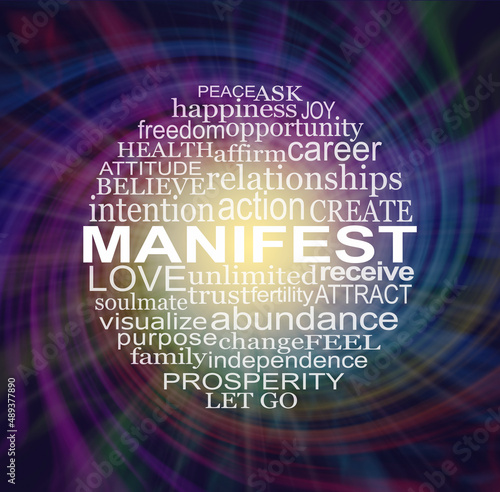 Circular Word Cloud associated with Manifesting what you want -  Rotating spiral multicoloured dark background with a circle of words relevant to MANIFEST centrally placed
