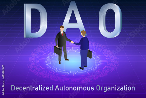 DAO, Decentralized autonomous organization. Business people making agreement in front of DAO logo.