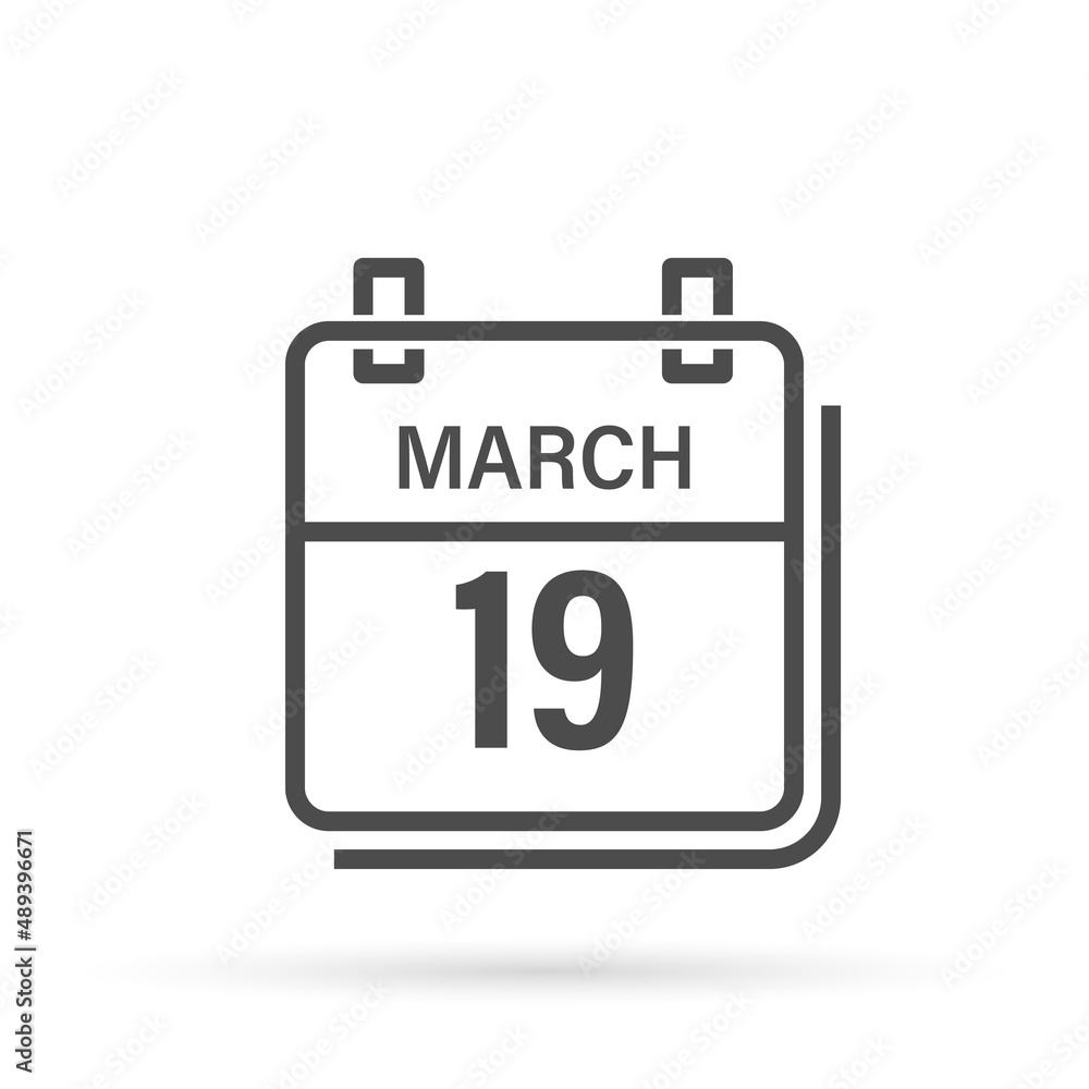 Calendar icon with shadow. March 19. Day, month. Flat vector illustration. Calendar icon with shadow. March 19. Day, month. Flat vector illustration.