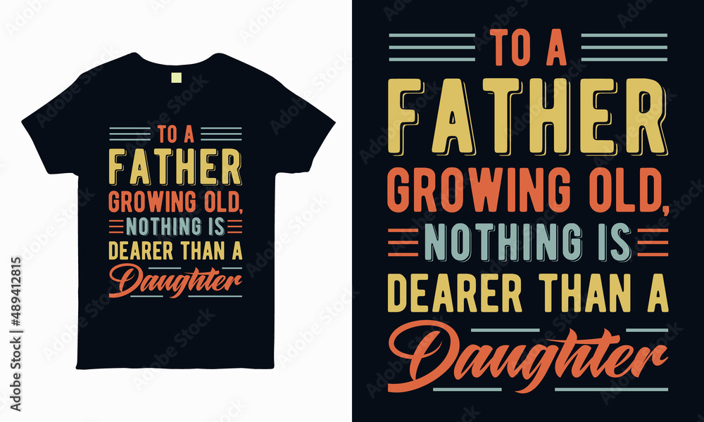 Obraz premium Quote lettering design about father. Gift for father. typography design for sticker, t-shirt, mug, bag, pillow. Special fathers day greeting vector art.