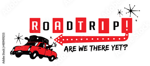 Are we there yet, road trip graphic illustration, a classic question asked by kids especially with a cute red car.