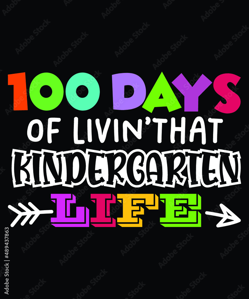 100 Days of Livin'That Kindergarten Life Shirt SVG, 100 Days Pencil Shirt SVG, 100 Days of School Shirt Template 100 Days of Livin'That Kindergarten Life Shirt SVG, 100 Days Pencil Shirt SVG, 100 Days of School Shirt Template