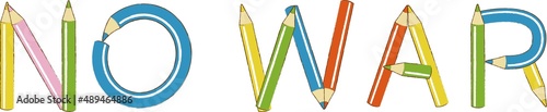 NOWAR　反戦　平和　戦争反対　抗議　色鉛筆　鉛筆　筆記用具