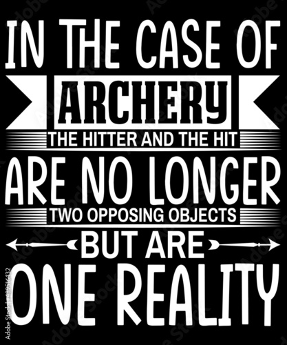 In the case of archery, the hitter and the hit are no longer two opposing objects but are one reality.