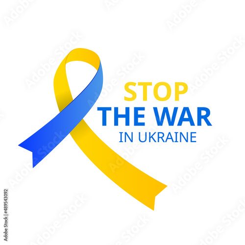 Stop the war in Ukraine inscription with ribbons symbols in blue yellow ua national colors on white background. vector illustration
