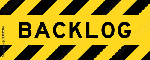 Yellow and black color with line striped label banner with word backlog