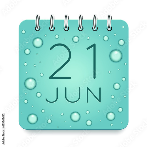 21 day of month. June. Calendar daily icon. Date day week Sunday, Monday, Tuesday, Wednesday, Thursday, Friday, Saturday. Dark Blue text. Cut paper. Water drop dew raindrops. Vector illustration.