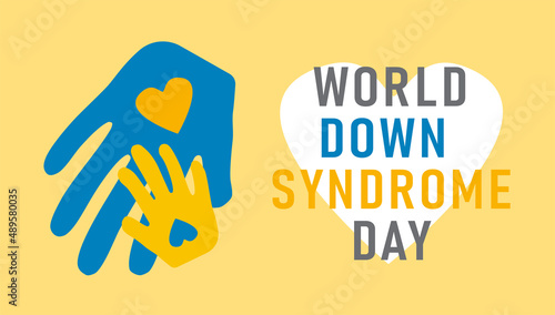 World Down Syndrome Day Poster. Blue yellow hands on white background. Vector illustration